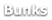 Bunks